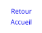Retour Accueil