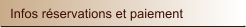 Infos réservations et paiement