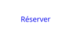 Réserver