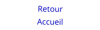 Retour Accueil